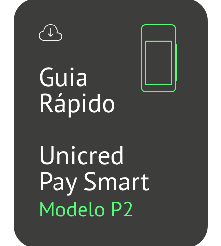 PDF Guia rápido Unicred Pay Smart Modelo P2
