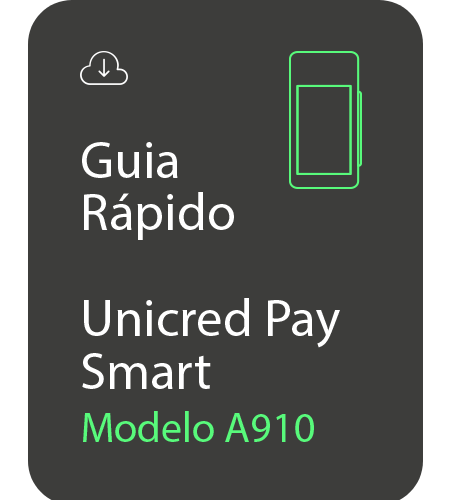 PDF Guia rápido Unicred Pay Smart Modelo A910